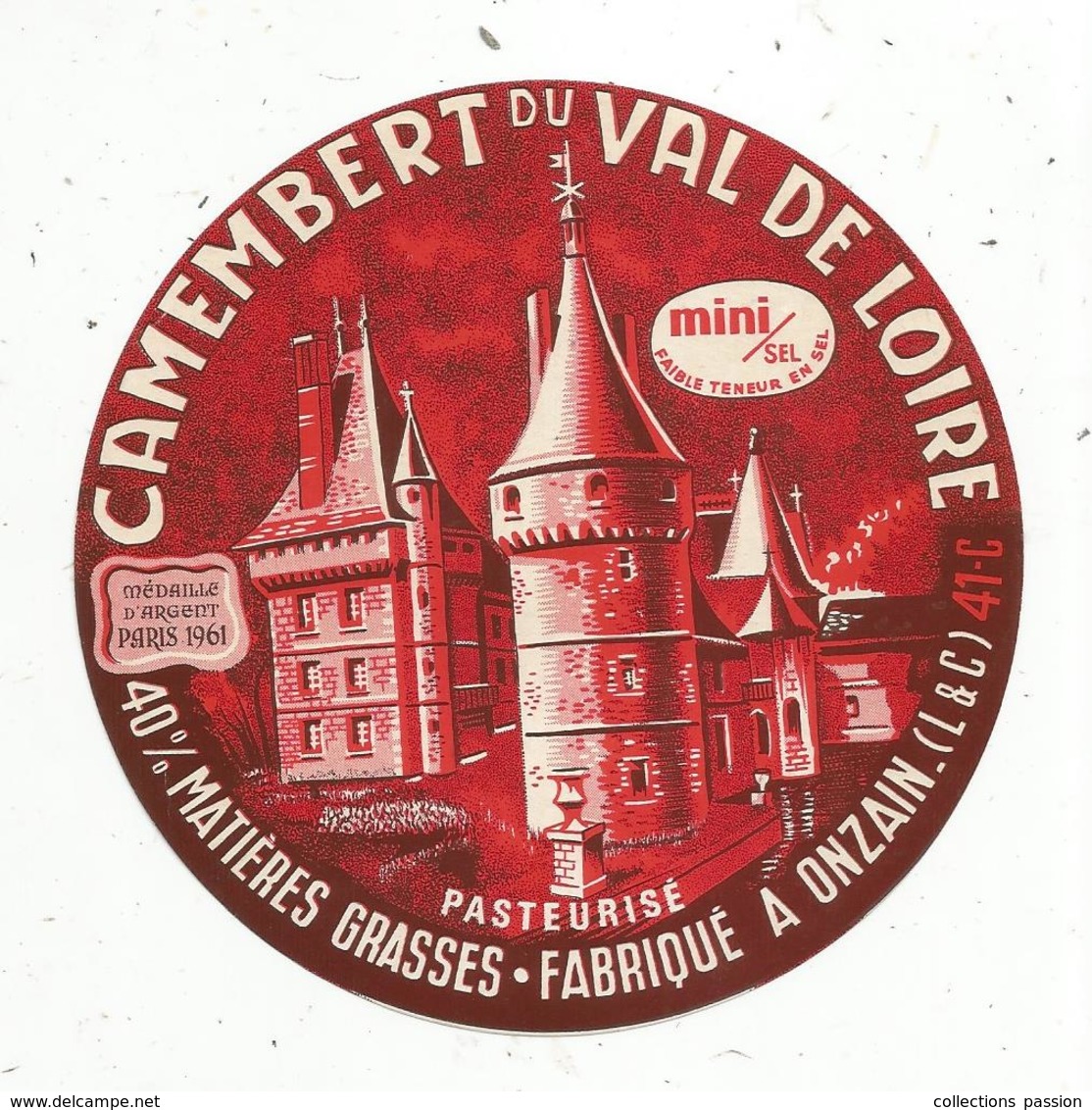 étiquette De Fromage ,CAMEMBERT DU VAL DE LOIRE , ONZAIN , Loir & Cher - Fromage