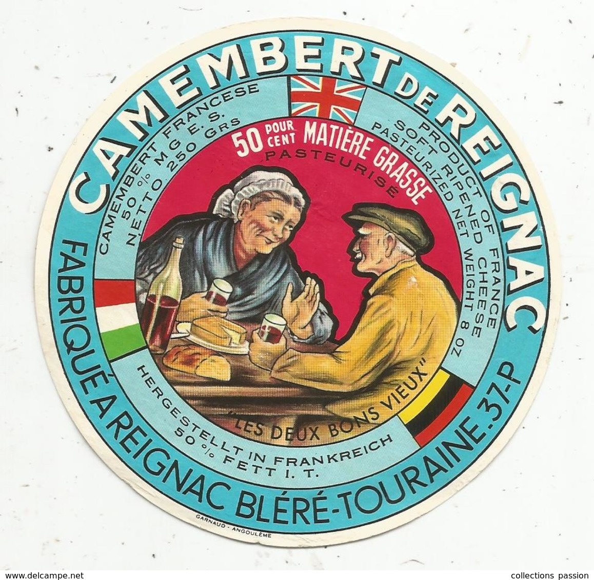 étiquette De Fromage ,CAMEMBERT DE REIGNAC , Fabriqué à Reignac Bléré,Touraine, Les Deux Bons Vieux - Fromage