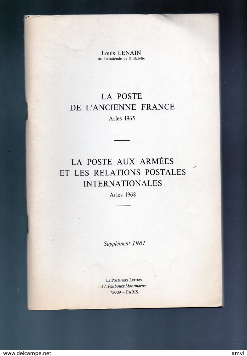 E02 - LENAIN Louis - La Poste De L'ancienne France La Poste Suppléments 1981 - La Poste Aux Armées Arles 1968 - France