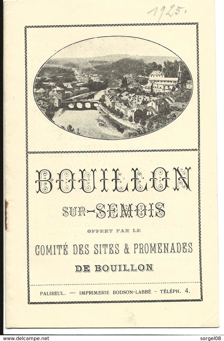 BOUILLON Belgique Fascicule 12 Pages De 1925 Offert Par Le Comité Des Sites Et Promenades De Bouillon - Dépliants Touristiques