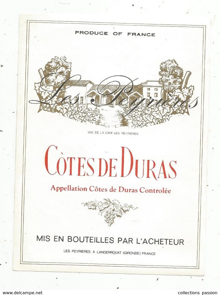 étiquette De Vin , COTES DE DURAS ,les PEYRIERES à LANDERROUAT , Gironde - Autres & Non Classés