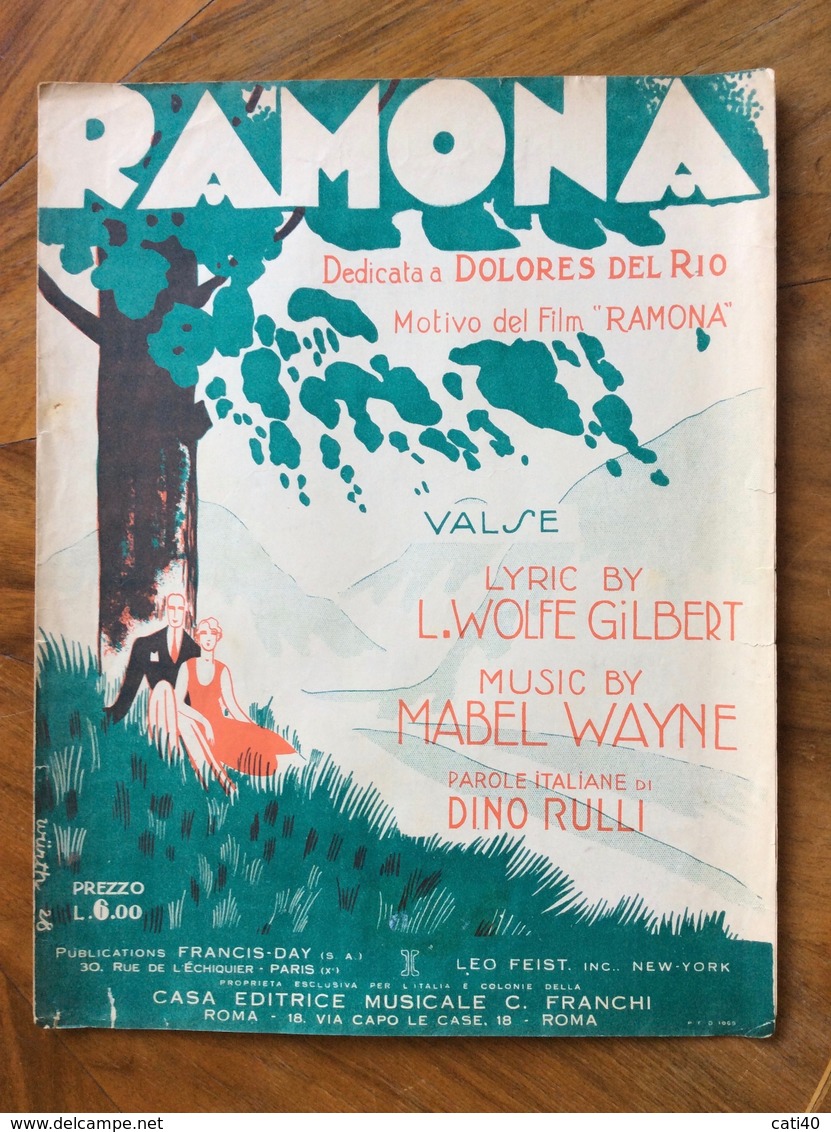 GRAFICA EDITORIALE  1928 SPARTITO MUSICALE  RAMONA Di Gilbert-Wyne - Rulli COPERTINA DI WURTH  EDITORE NC.FRAMNCHI ROMA - Volksmusik