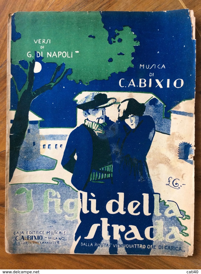 GRAFICA EDITORIALE  1925 SPARTITO MUSICALE  I FIGLI DELLA STRADA Di Di Napoli- Buxio ED, C.A. BIXIO MILANO - Volksmusik