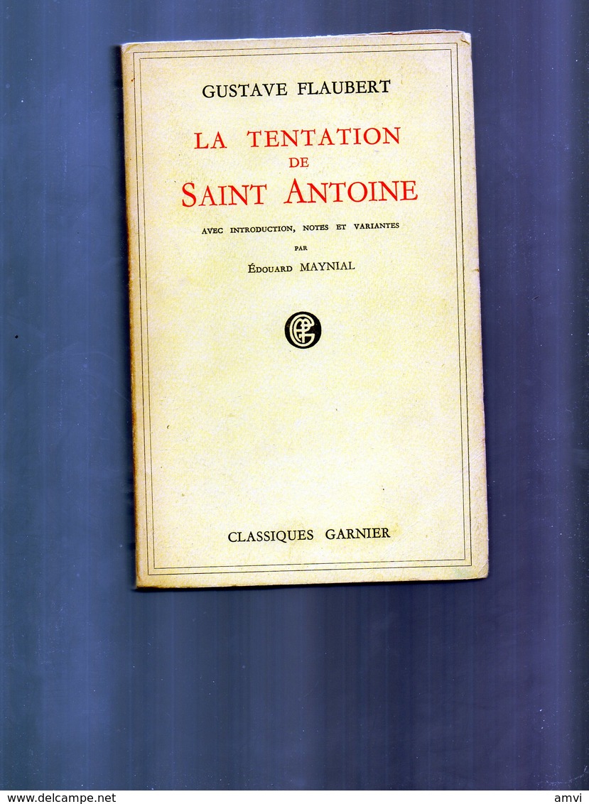 E02 -gustave Flaubert - La Tentation De Saint Antoine - Classiques Garnier - 1954 - Altri Classici