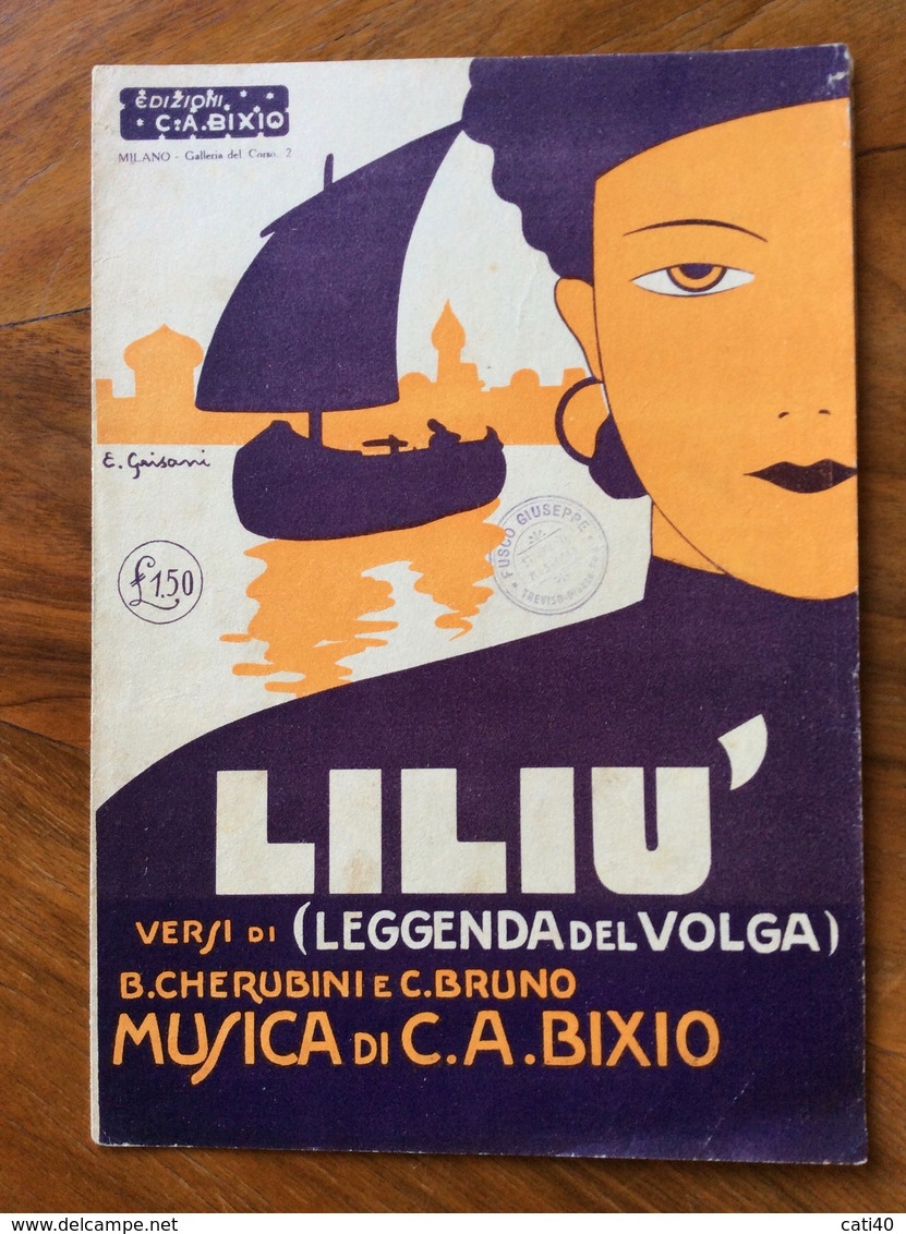 GRAFICA EDITORIALE 1930 SPARTITO MUSICALE LILIU' Di CHERUBINI-C.BRUNO-BIXIO  DIS. GRISANI  ED. C.A.BIXIO MILANO - Volksmusik