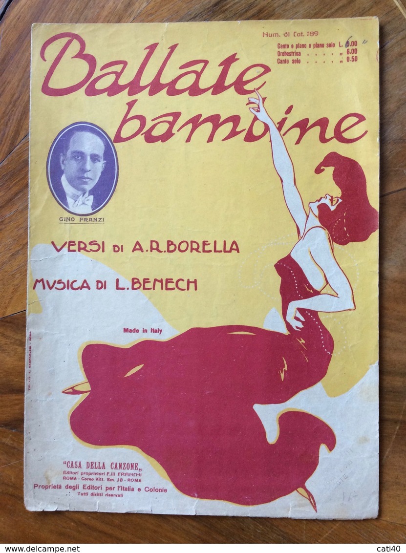 GRAFICA EDITORIALE 1923 SPARTITO MUSICALE Ballate Bambine Di Borella-Benech  DIS.?  ED. F.LLI FRANCHI CASA DELLA CANZONE - Musica Popolare