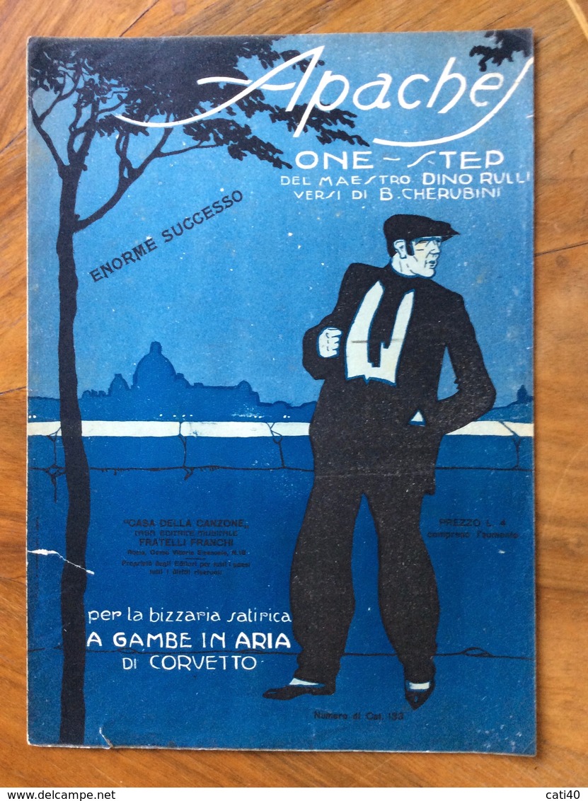 GRAFICA EDITORIALE 1921 SPARTITO MUSICALE Apaches Di Rulli-Cherubini  ED. F.LLI FRANCHI CASA DELLA CANZONE - Volksmusik