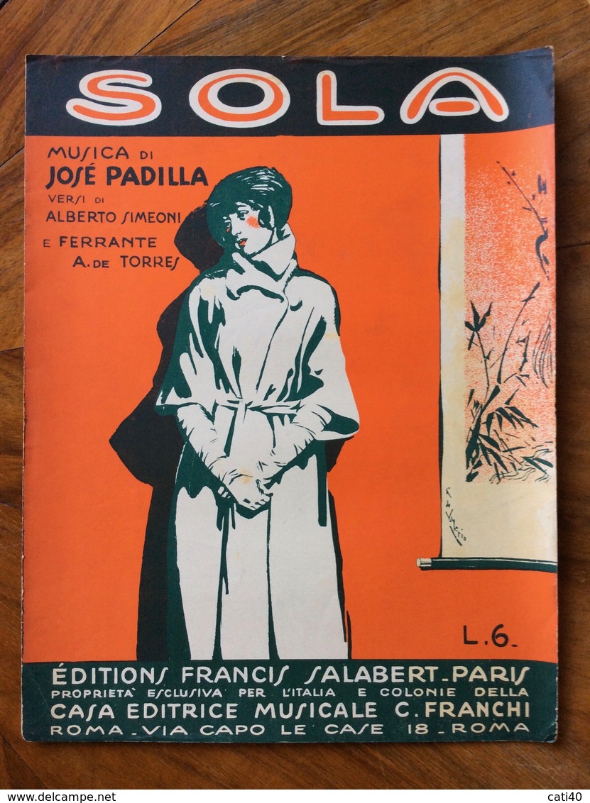 GRAFICA EDITORIALE 1930 SPARTITO MUSICALE  " Sola " Di Padilla-Simeoni-Torres Copertina Di VALERIO  ED. F.LLI FRANCHI - Scholingsboek