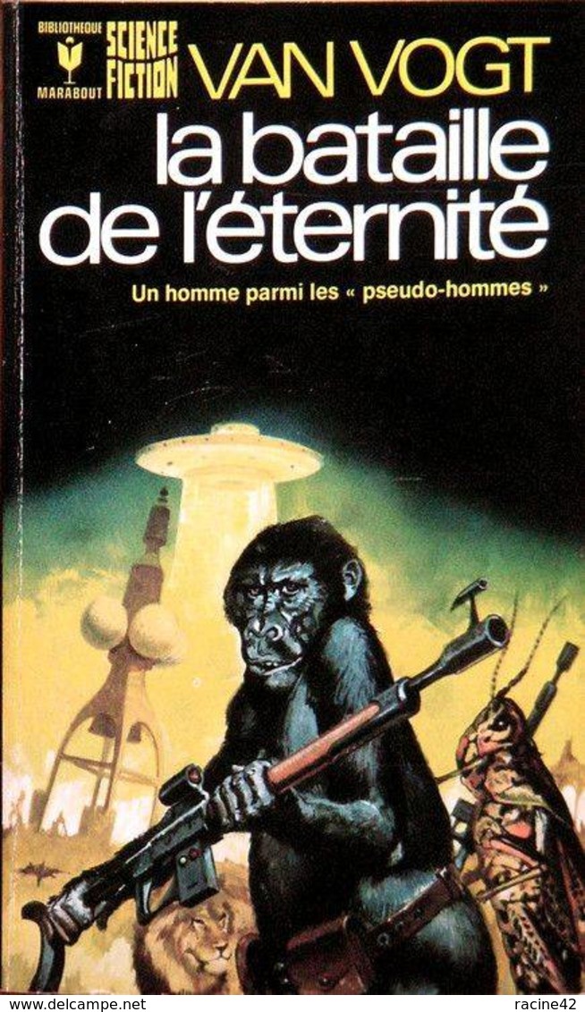 LA BATAILLE DE L'ETERNITE  De A.E. VAN VOGT  - MARABOUT SCIENCE-FICTION - N°461 - 1973 - Marabout SF
