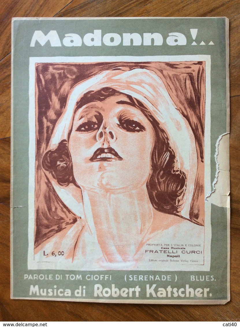 GRAFICA EDITORIALE 1924 SPARTITO MUSICALE   "Madonna ! " Di Cioffi-Katscher   ED. F.LLI CURCI NAPOLI - Scholingsboek