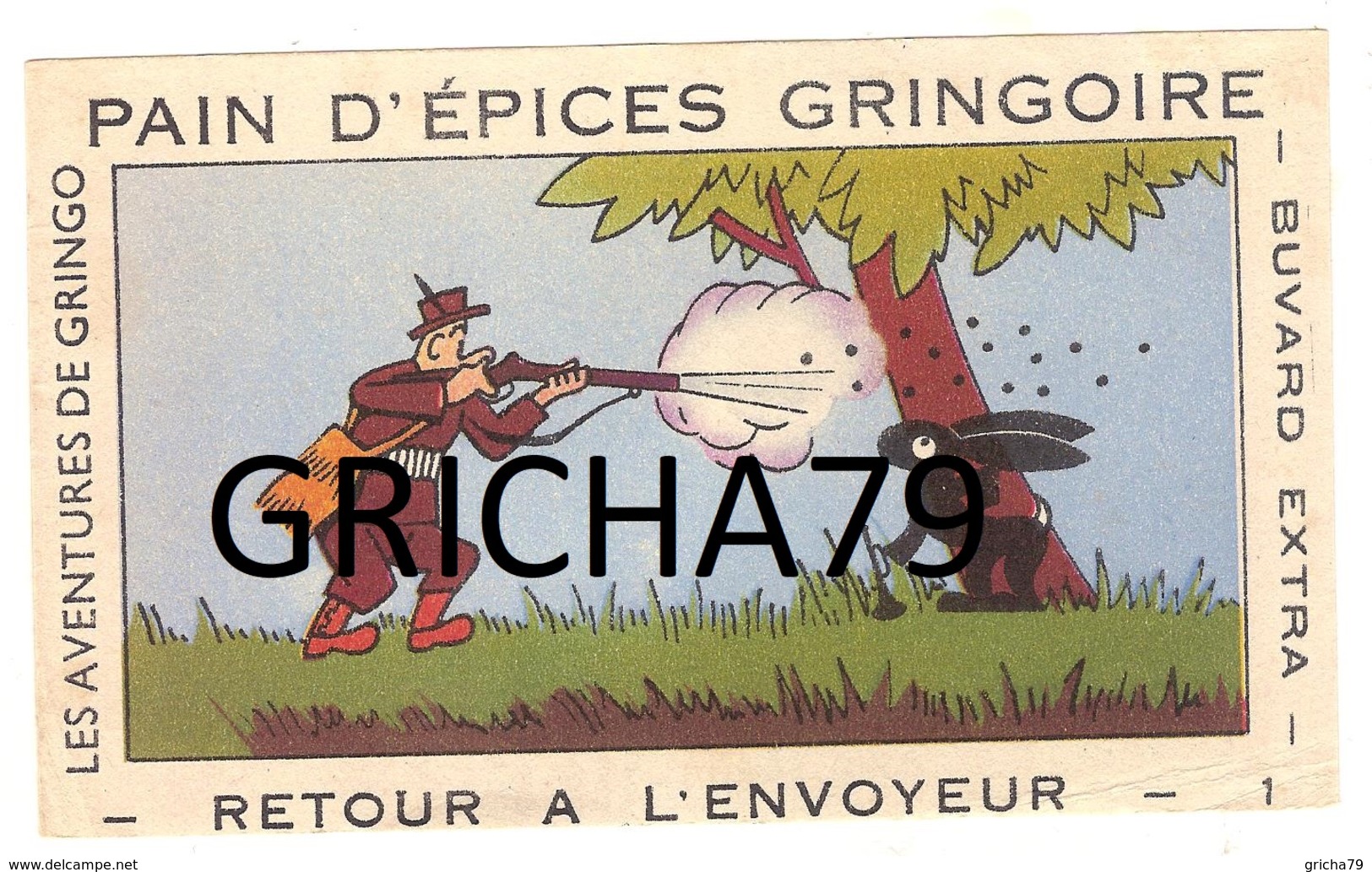 BUVARD - PAIN D EPICES GRINGOIRE - LES AVENTURES DE GRINGO - RETOUR A L ENVOYEUR - Gingerbread