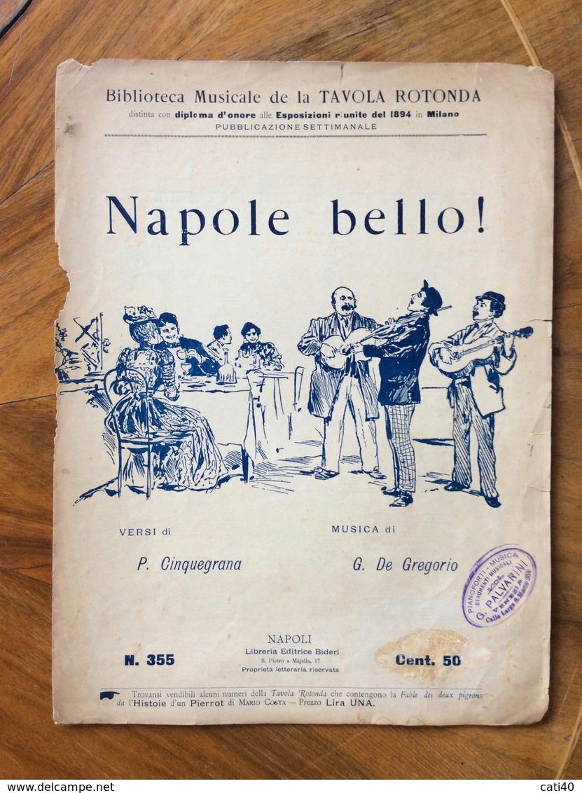 GRAFICA EDITORIALE 1894  SPARTITO MUSICALE   " NAPOLE BELLO ! " Di CINQUEGRANA-DE GREGORIO   ED. BIDERI NAPOLI - Musica Popolare