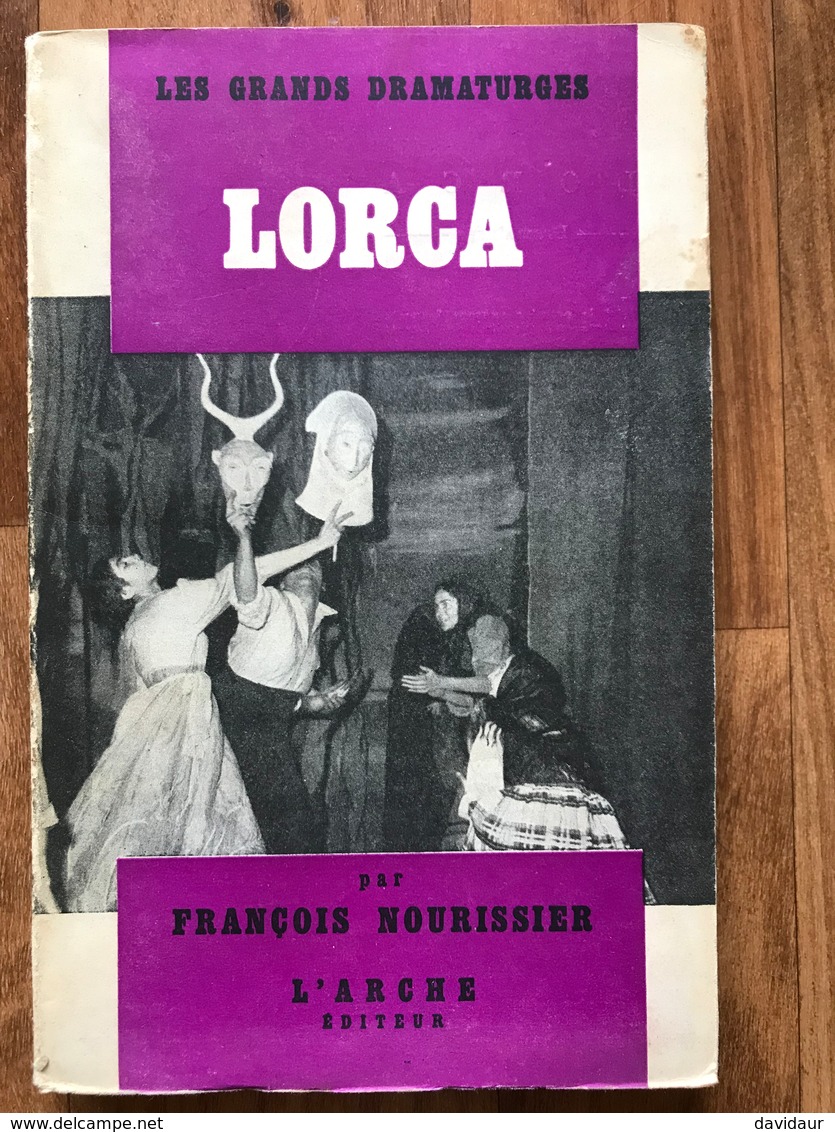 Federico Garcia Lorca Dramaturge - François Nourissier - Autres & Non Classés