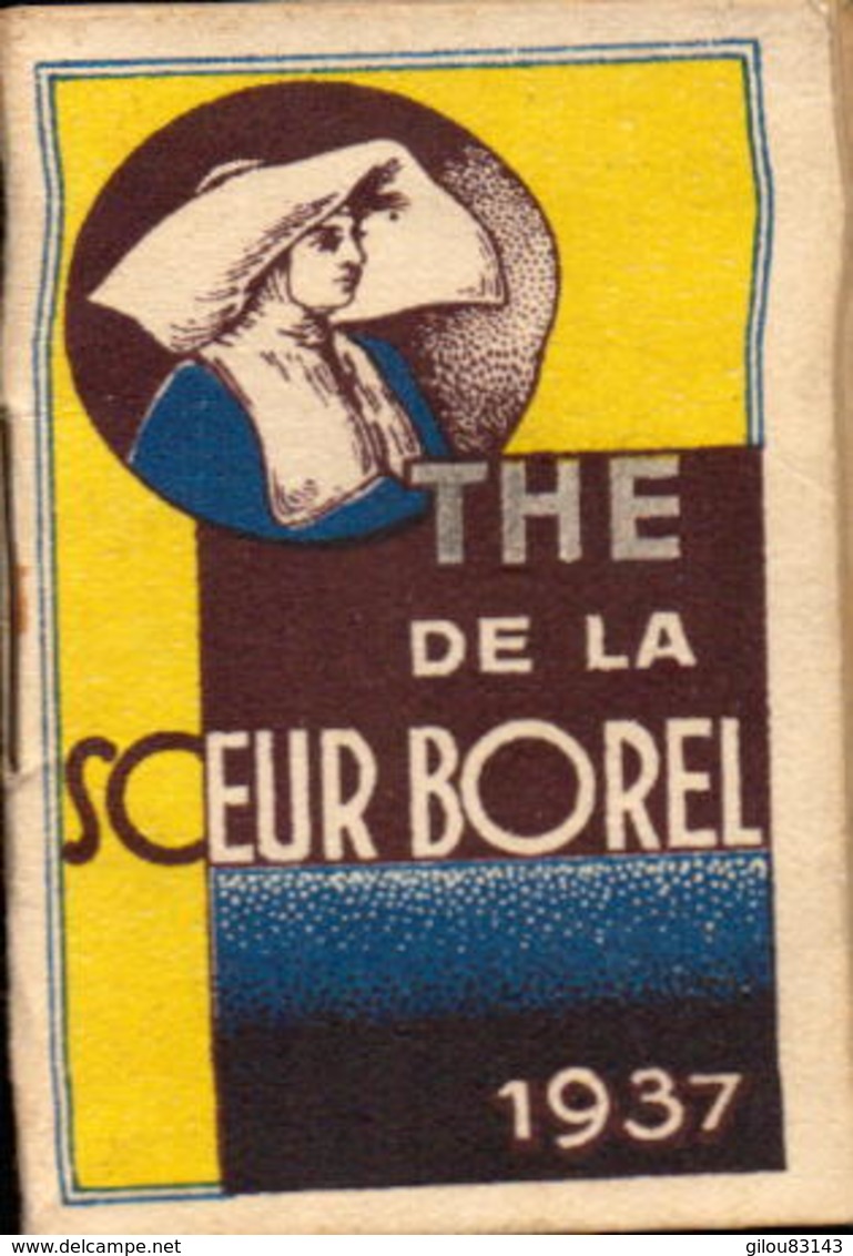 Calendriers, The De La Soeur Borel, 1937, Publicité      (bon Etat)  Dim : 6 X 4. - Petit Format : 1921-40