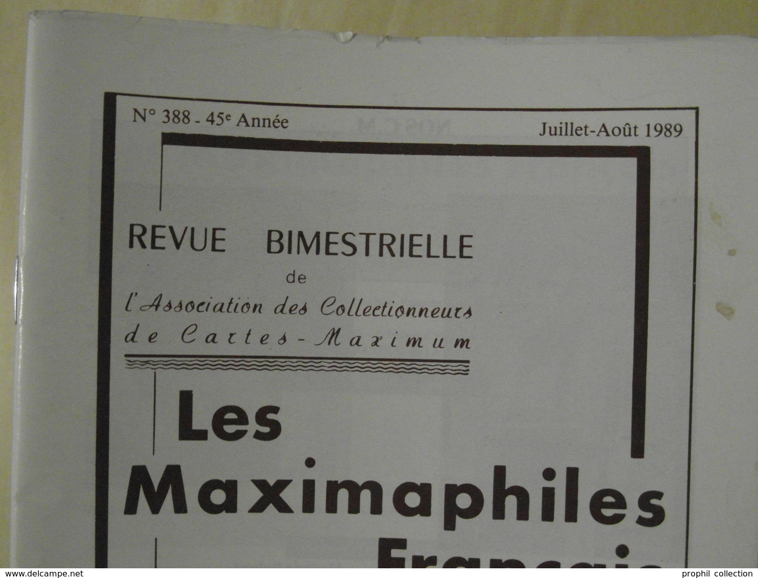 LES MAXIMAPHILES FRANÇAIS : LOT REVUES MENSUELLES ENTRE N°1 ET 388 Dont BROCHURES RELIÉES 1945 1989 CM CARTES MAXIMUM - Filatelia E Storia Postale