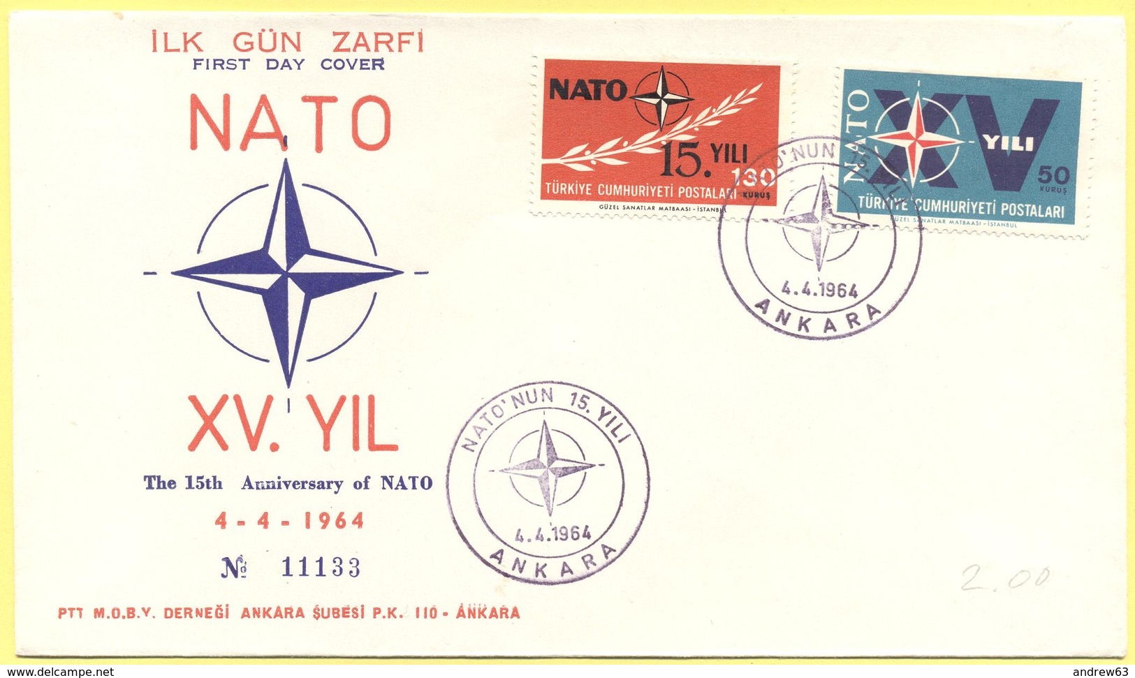 TURCHIA - Turkey - 1964 - XV YILI - 15th Anniversary Of NATO - Ankara - FDC - FDC