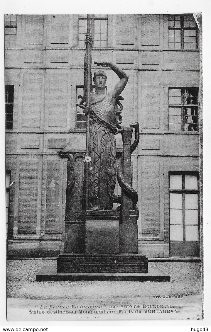 MONTAUBAN - LA FRANCE VICTORIEUSE PAR BOURDELLE - STATUE DESTINEE AU MONUMENT AUX MORTS - CPA NON VOYAGEE - Montauban