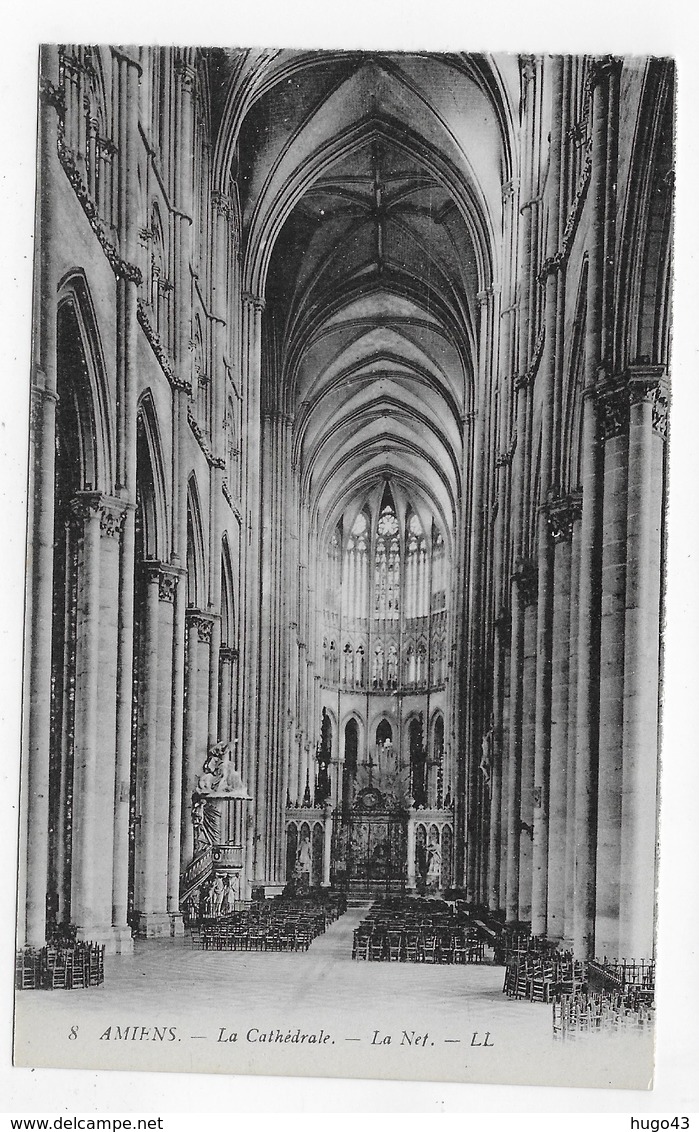 AMIENS - N° 8 - LA CATHEDRALE - LA NEF - CPA NON VOYAGEE - Amiens