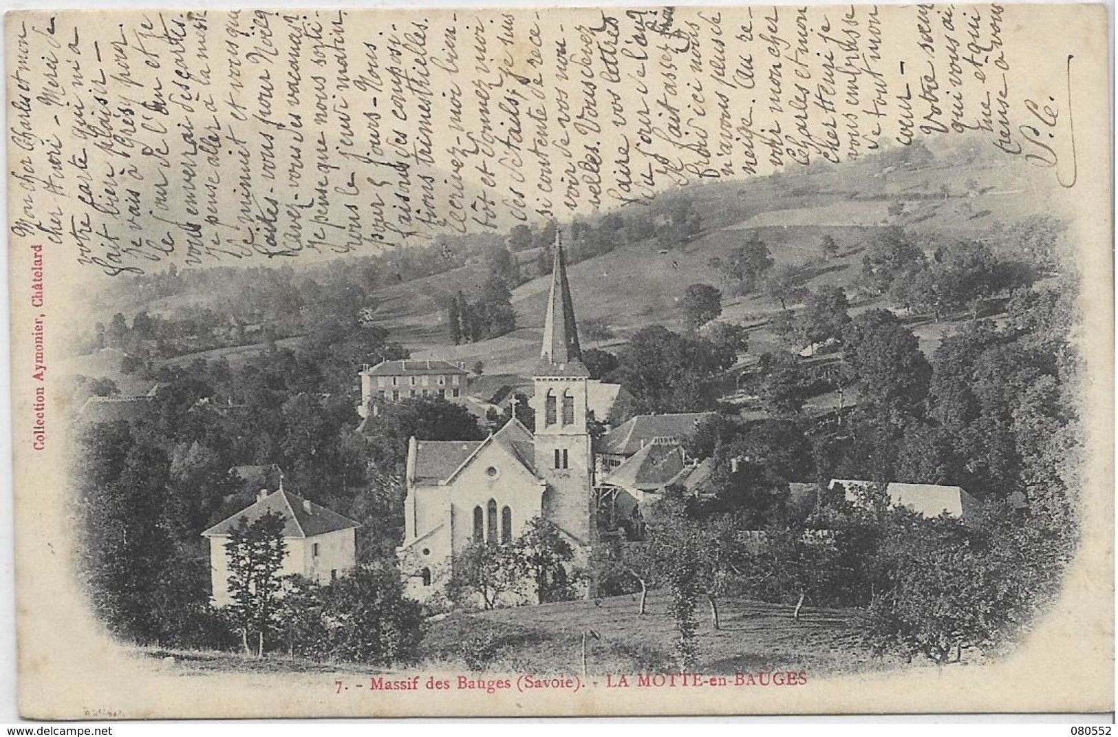 73 LA-MOTTE-EN-BAUGES . Le Village Et Son église , Le Massif  ,édit : Aymonier Châtelard , écrite En 1904  ,état Extra - La Motte Servolex