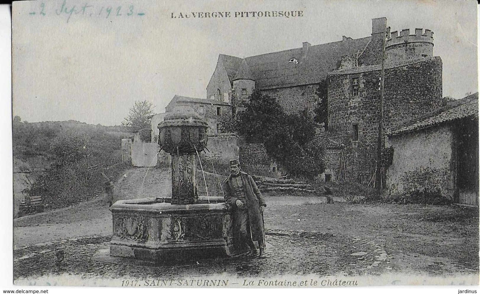 SAINT SATURNIN (Auvergne Pittoresque ) : La Fontaine- Le Militaire - Et Le Château - Autres & Non Classés