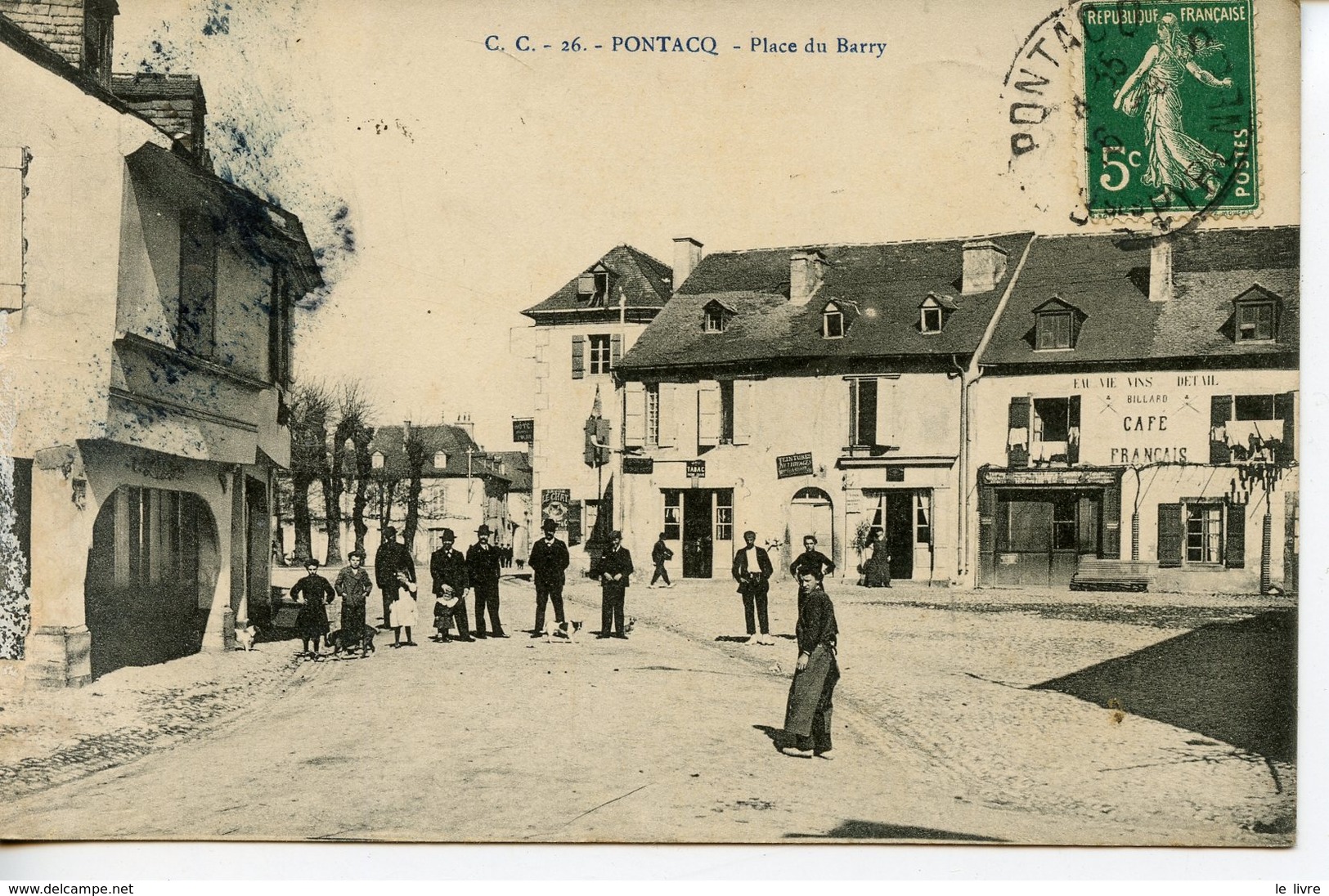 891. CPA 64 CARTE ENTIEREMENT DEDOUBLEE. PONTACQ. PLACE DU BARRY - Pontacq