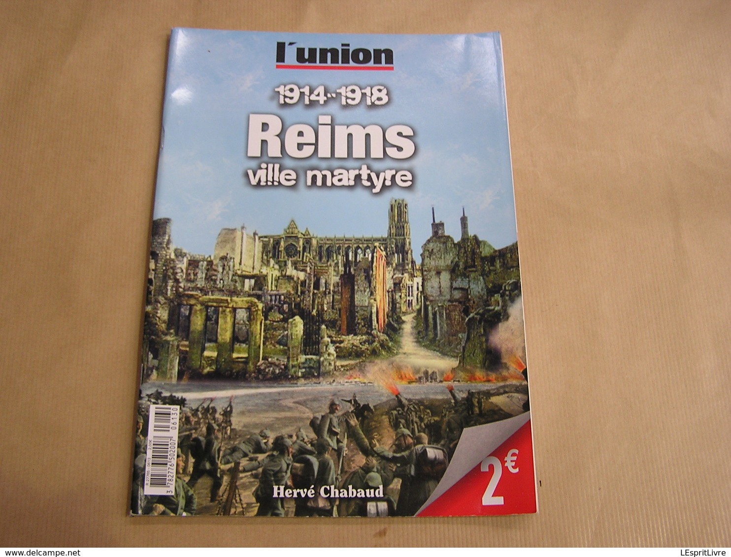 1914 1918 REIMS Ville Martyre Guerre 14 18 France Destruction Ville Bataille Reims Bombardements Cathédrale Quartiers - Guerre 1914-18