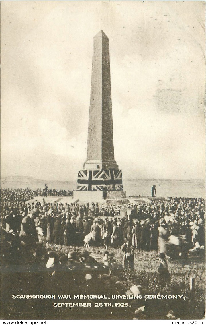 SCARBOROUGH, WAR MEMORIAL UNVEILING CEREMONY 26th SEPT 1923 #81467 - Scarborough