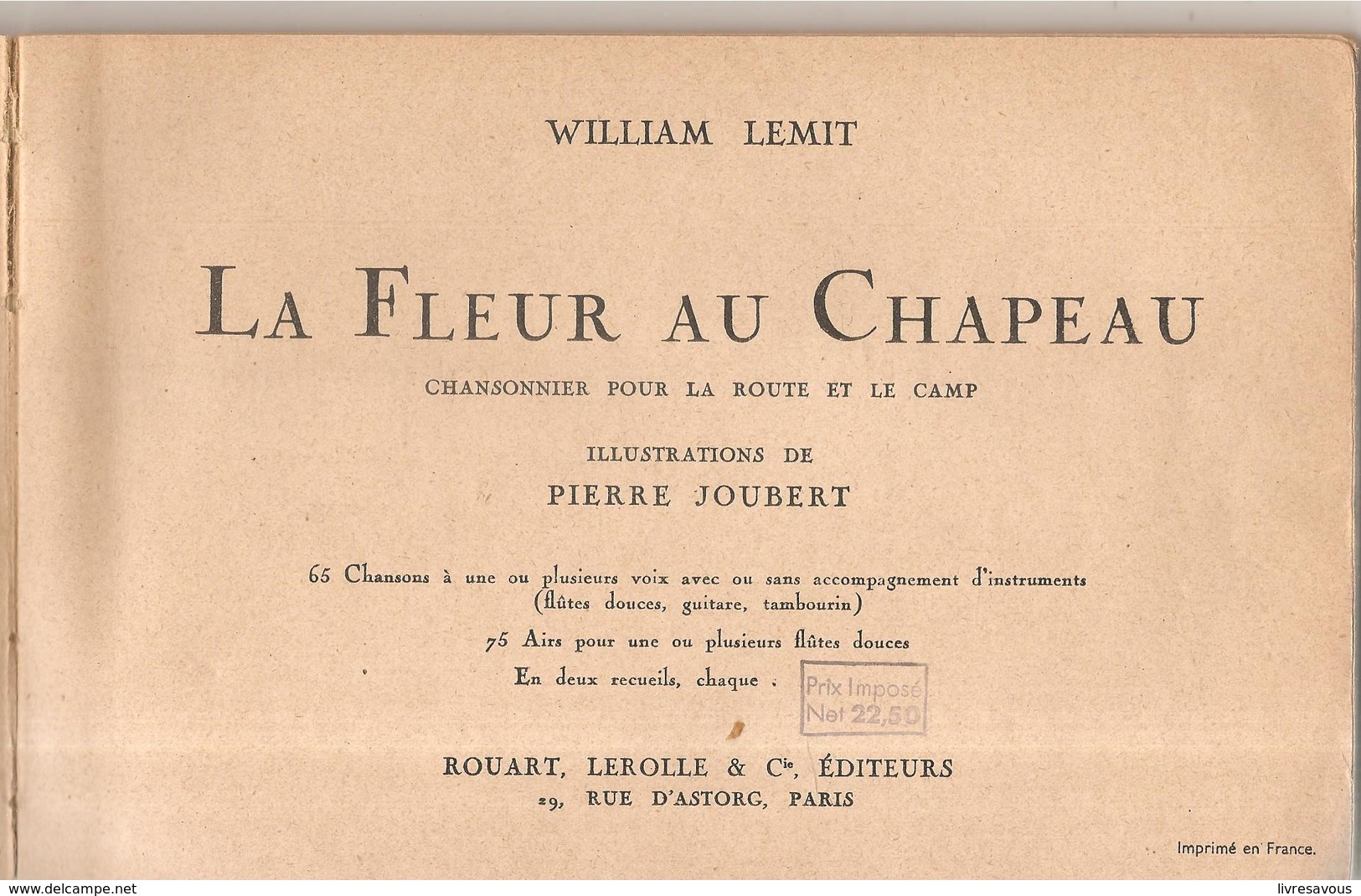 Scoutisme La Fleur Au Chapeau Chansonnier Pour La Route Et Le Camp Par William Lemit, Illustré Par Pierre Joubert - Scoutisme