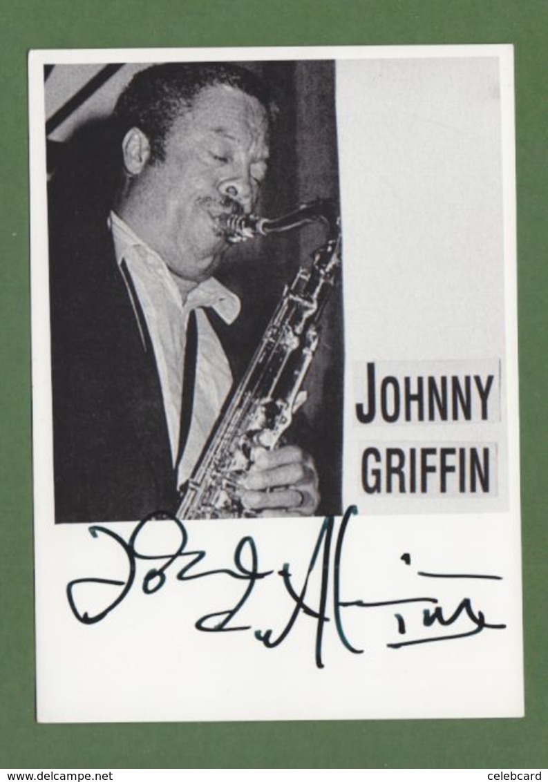 JOHNNY GRIFFIN AUTOGRAPHE / AUTOGRAMM In Person Signed Glossy Photo  10x15 Cm; 4x6 Inch *JAZZ* - Sonstige & Ohne Zuordnung