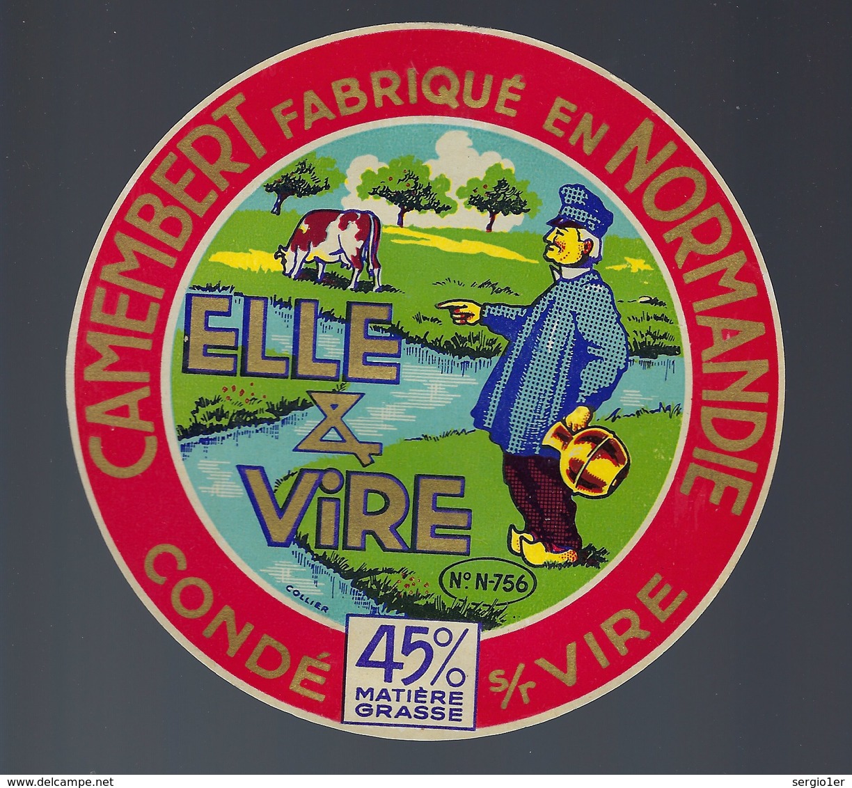 étiquette Fromage  Camembert Normandie  "Elle & Vire" Condé S Vire N°N-756 45%mg "homme, Rivière Vache" - Fromage