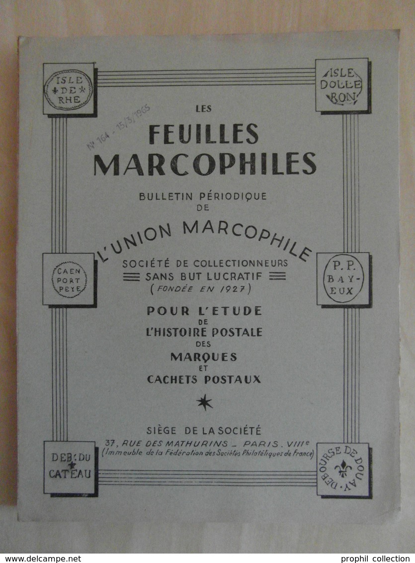 LES FEUILLES MARCOPHILES N° 164 (MARS 1965 / 132 PAGES / PLUSIEURS PHOTOS) - BULLETIN DE L'UNION MARCOPHILE - Philatelie Und Postgeschichte
