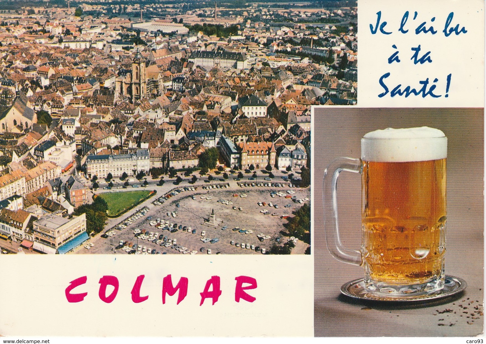 Colmar Je L'ai Bu à Ta Santé Ah Cette Bonne Bière D'Alsace!... - Colmar