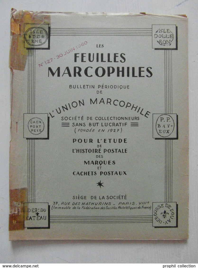 LES FEUILLES MARCOPHILES N° 127 (BULLETIN PÉRIODIQUE DE L'UNION MARCOPHILE) - Philately And Postal History