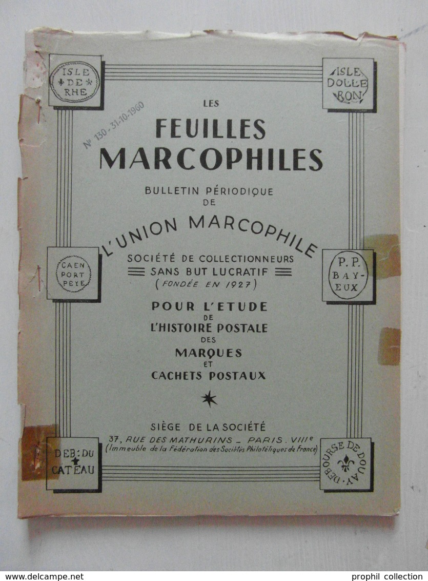 LES FEUILLES MARCOPHILES N° 130 (BULLETIN PÉRIODIQUE DE L'UNION MARCOPHILE) - Filatelia E Storia Postale