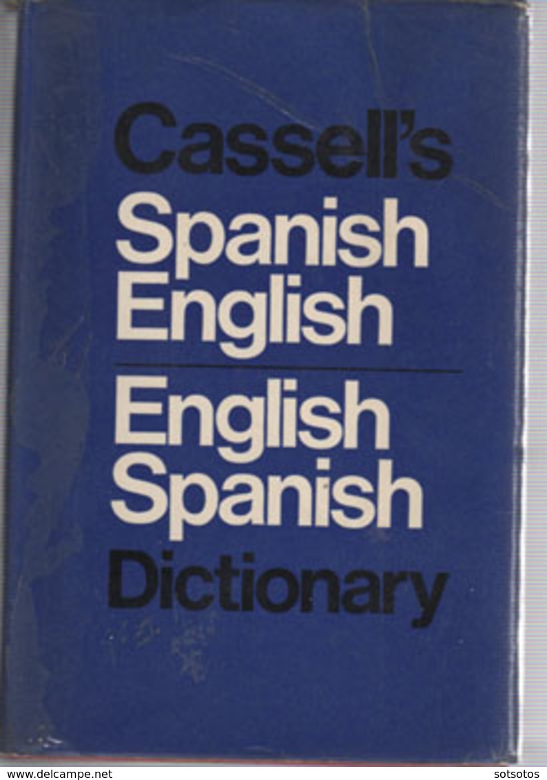 CASSEL'S SPANISH-ENGLISH  ENGLISH-SPANISH DICTIONARY (LONDON) - Hardbound With Jaket - 1478+XIV Pages - Dizionari