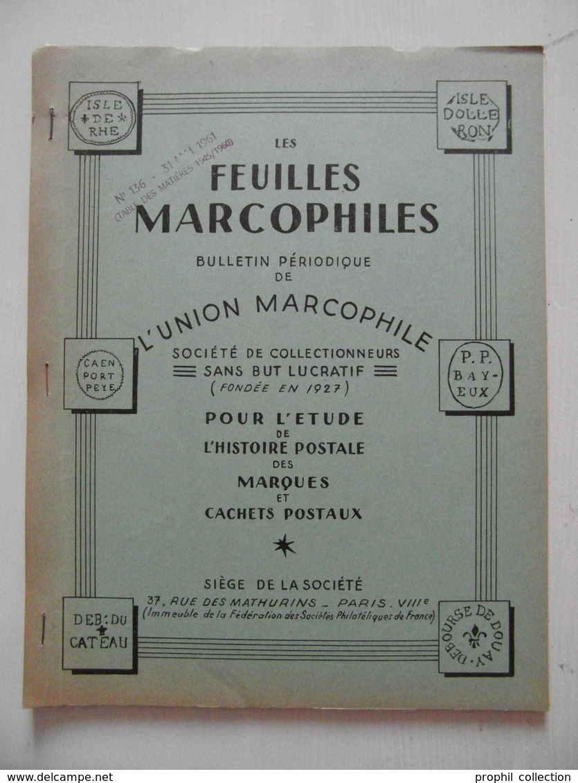 LES FEUILLES MARCOPHILES N° 136 (BULLETIN PÉRIODIQUE DE L'UNION MARCOPHILE) - Philately And Postal History