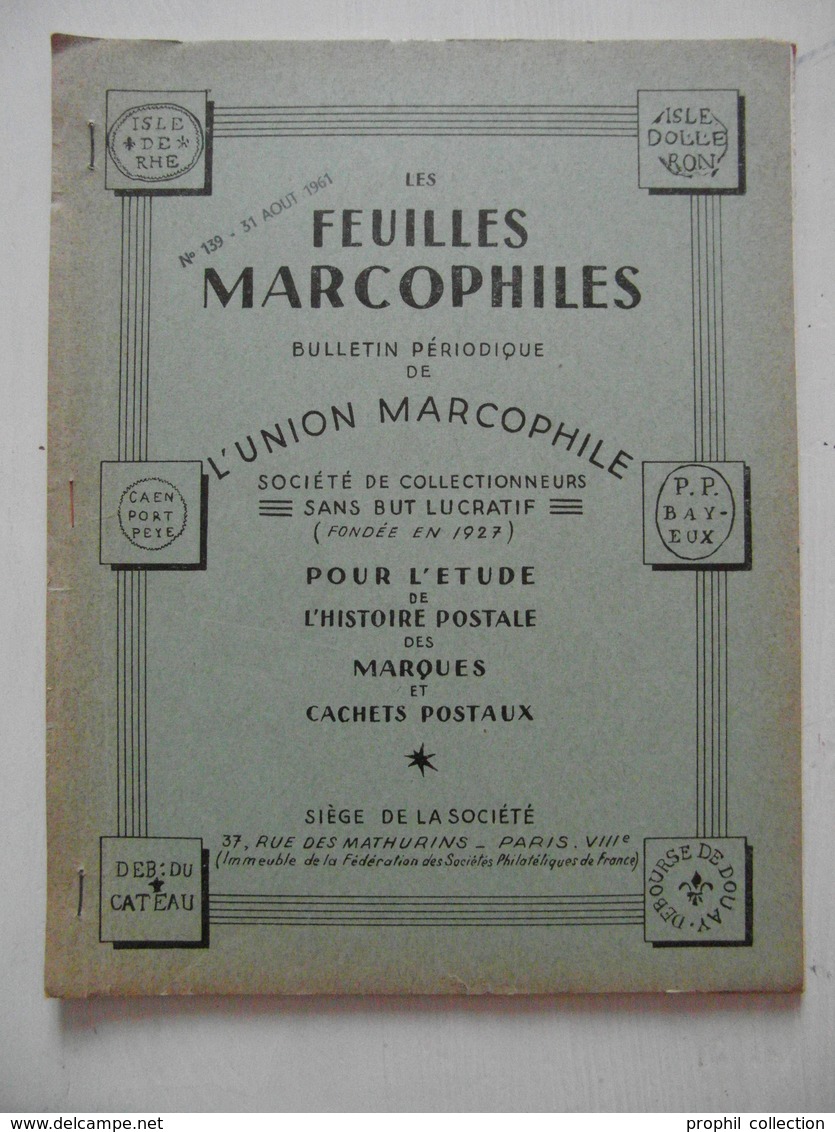 LES FEUILLES MARCOPHILES N° 139 (BULLETIN PÉRIODIQUE DE L'UNION MARCOPHILE) - Filatelia E Storia Postale