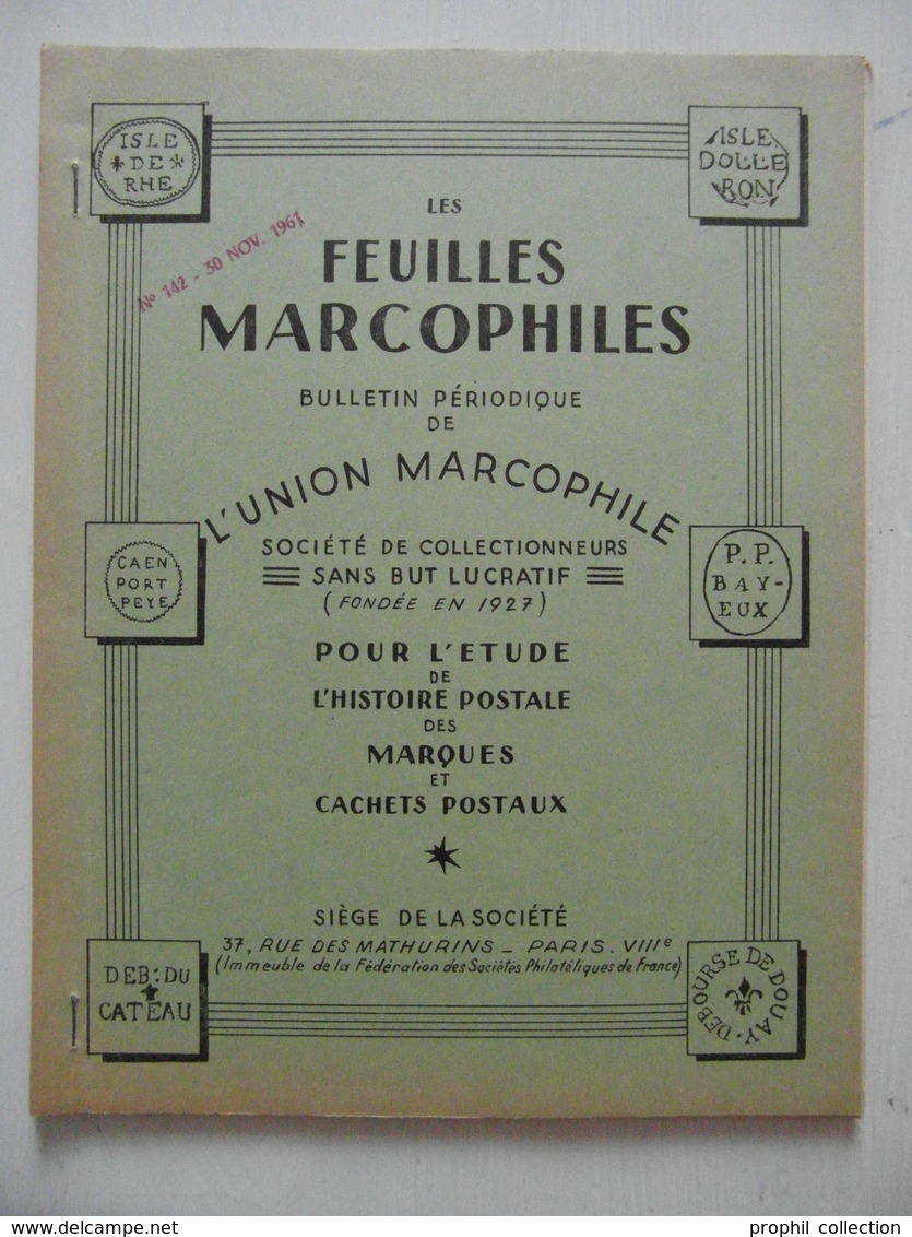 LES FEUILLES MARCOPHILES N° 142 (BULLETIN PÉRIODIQUE DE L'UNION MARCOPHILE) - Filatelie En Postgeschiedenis