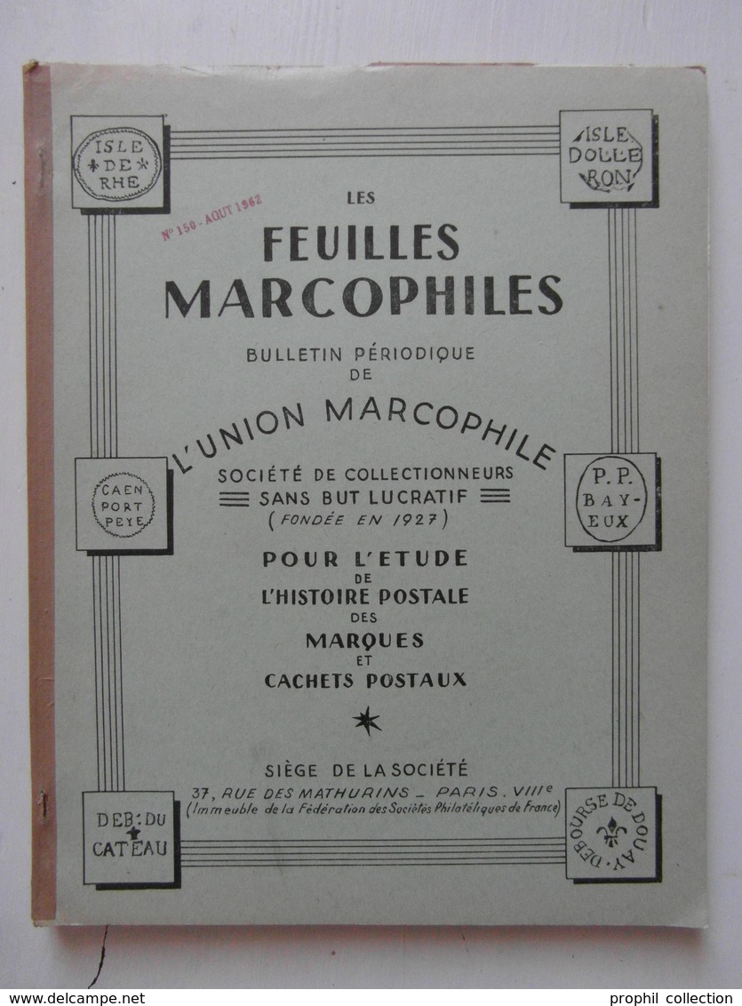 LES FEUILLES MARCOPHILES N° 150 (BULLETIN PÉRIODIQUE DE L'UNION MARCOPHILE) - Philately And Postal History