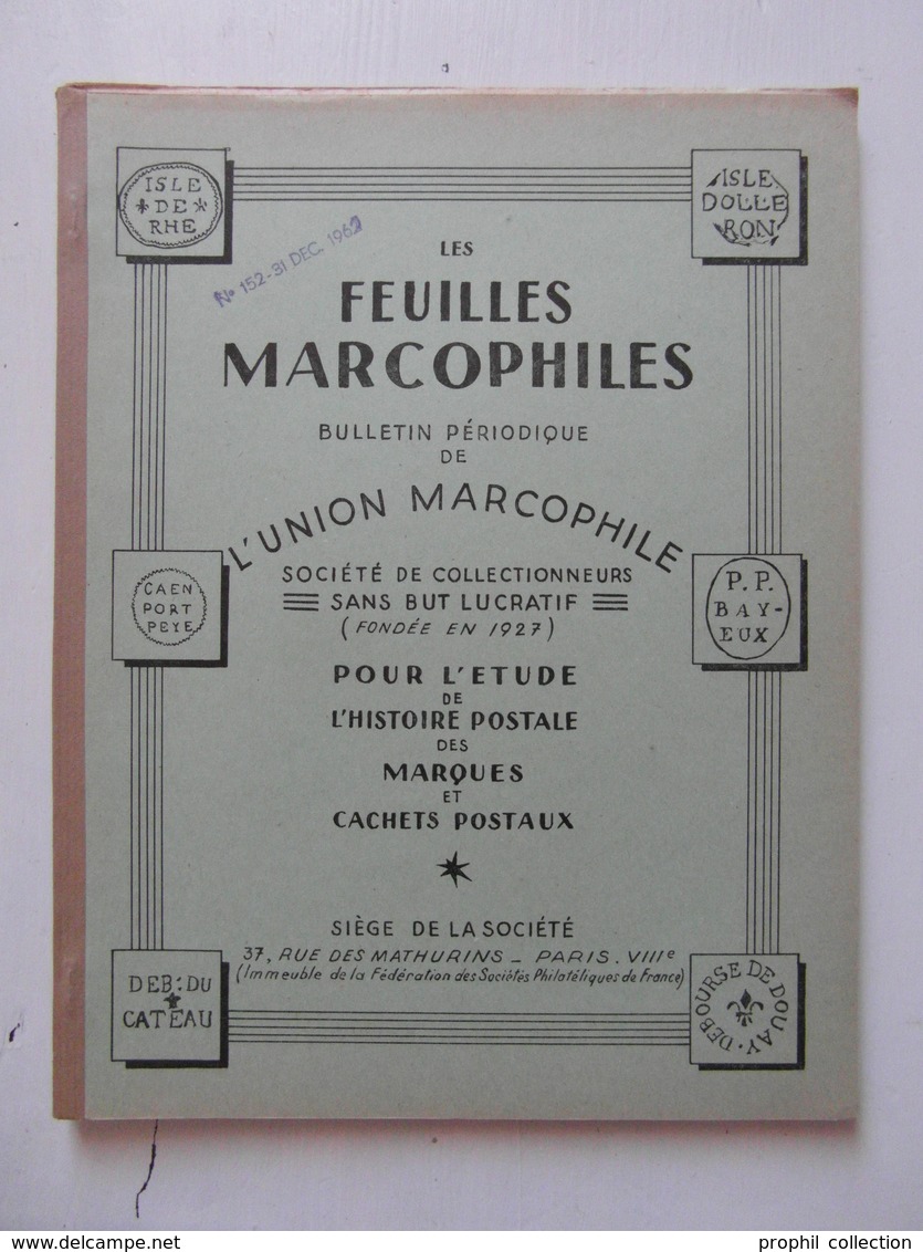 LES FEUILLES MARCOPHILES N° 152 (BULLETIN PÉRIODIQUE DE L'UNION MARCOPHILE) - Philately And Postal History