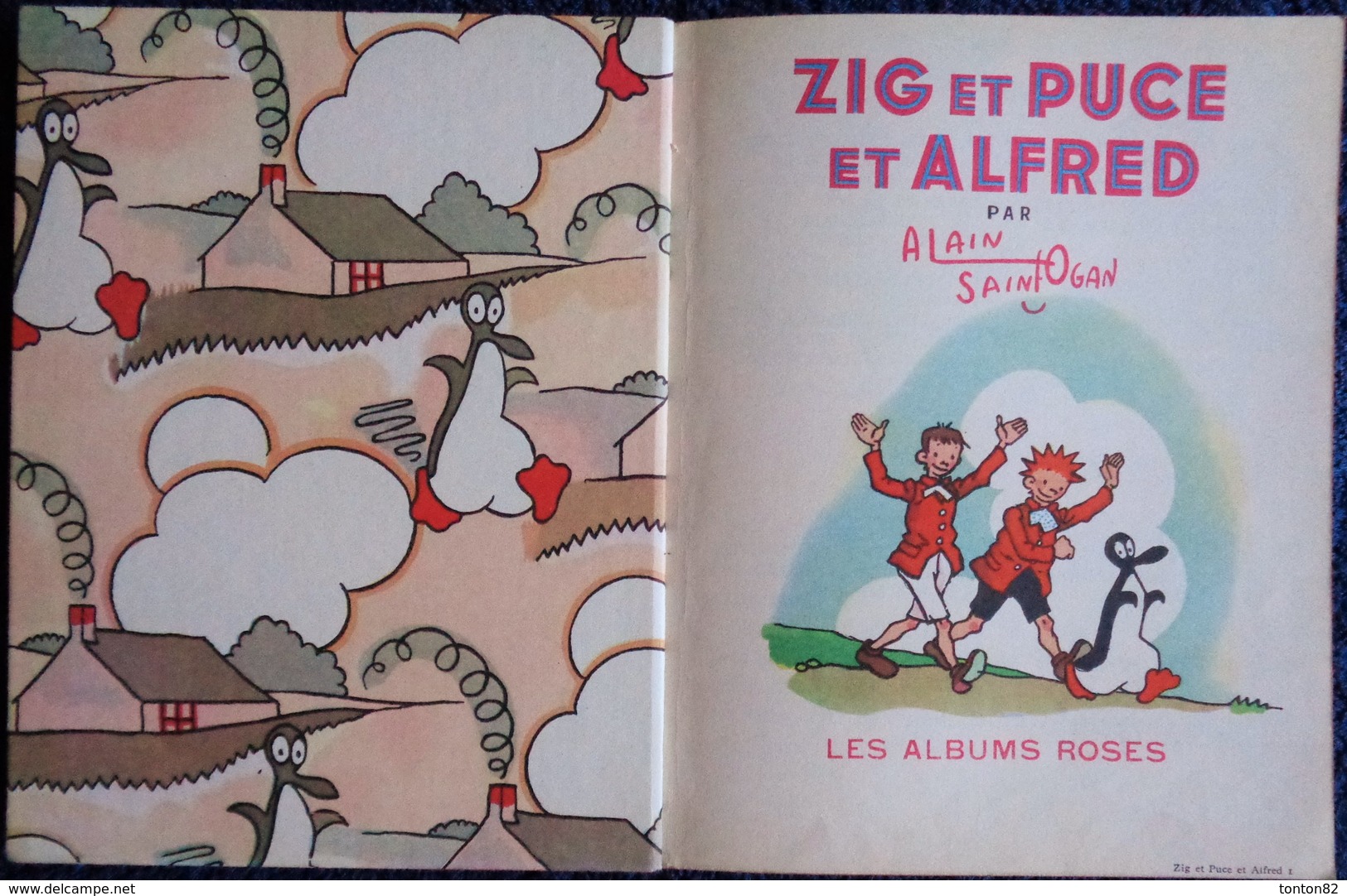 Alain Saint Ogan - ZIG ET PUCE ET ALFRED - Les Albums Roses - Hachette - ( E.O 1952 ) . - Other & Unclassified