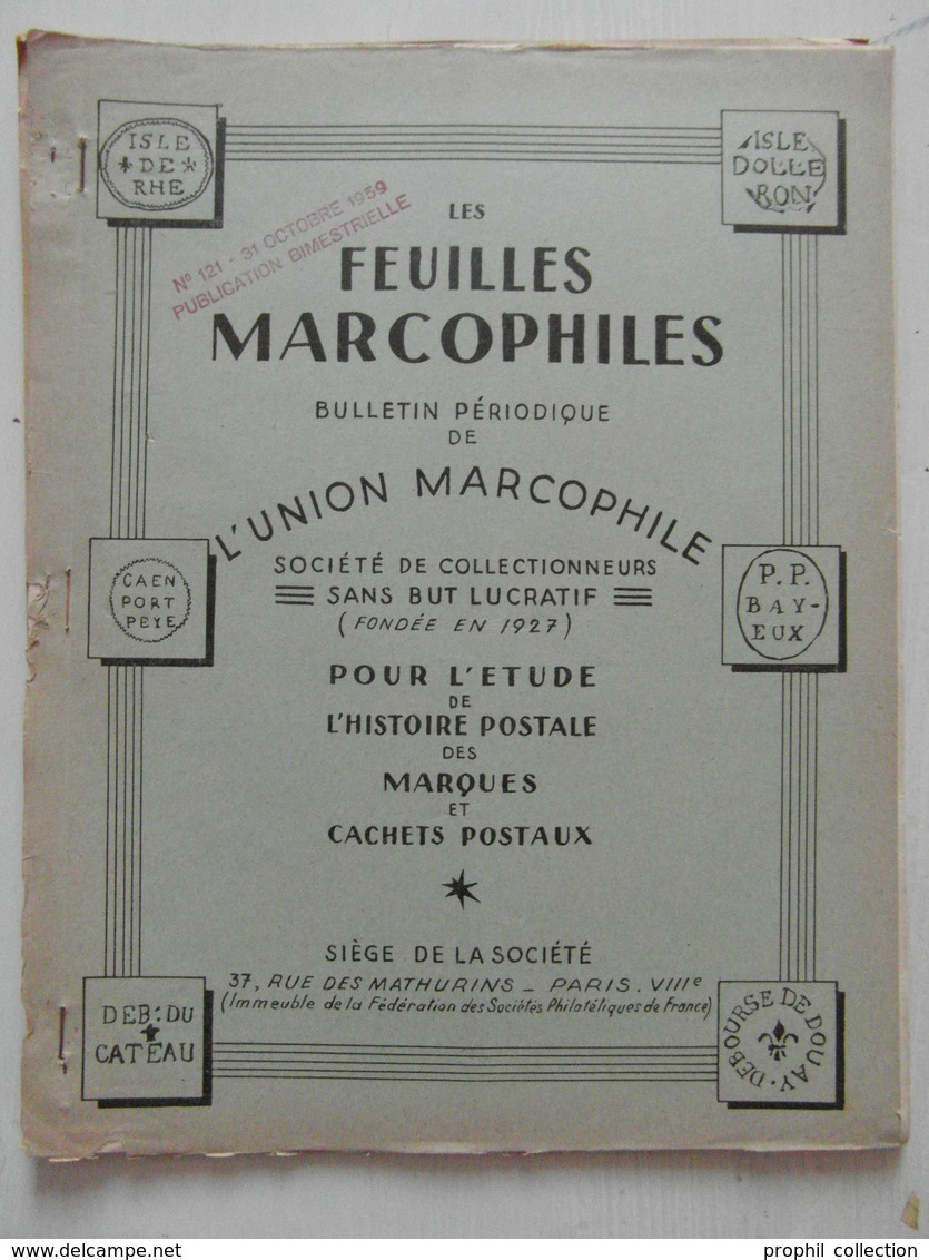 LES FEUILLES MARCOPHILES N° 121 (BULLETIN PÉRIODIQUE DE L'UNION MARCOPHILE) - Filatelia E Storia Postale