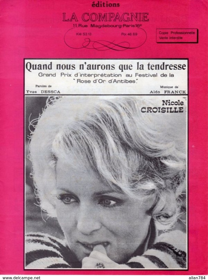 NICOLE CROISILLE - QUAND NOUS N'AURONS QUE LA TENDRESSE - Y. DESSCA / ALDO FRANCK - 1969 - ANTIBES ROSE D'OR -EXC ETAT - - Other & Unclassified