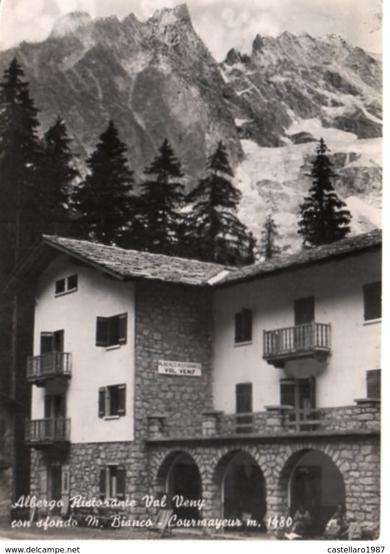 Albergo Ristorante Val Veny Con Sfondo M. Bianco - Courmayeur M. 1480 - Altri & Non Classificati