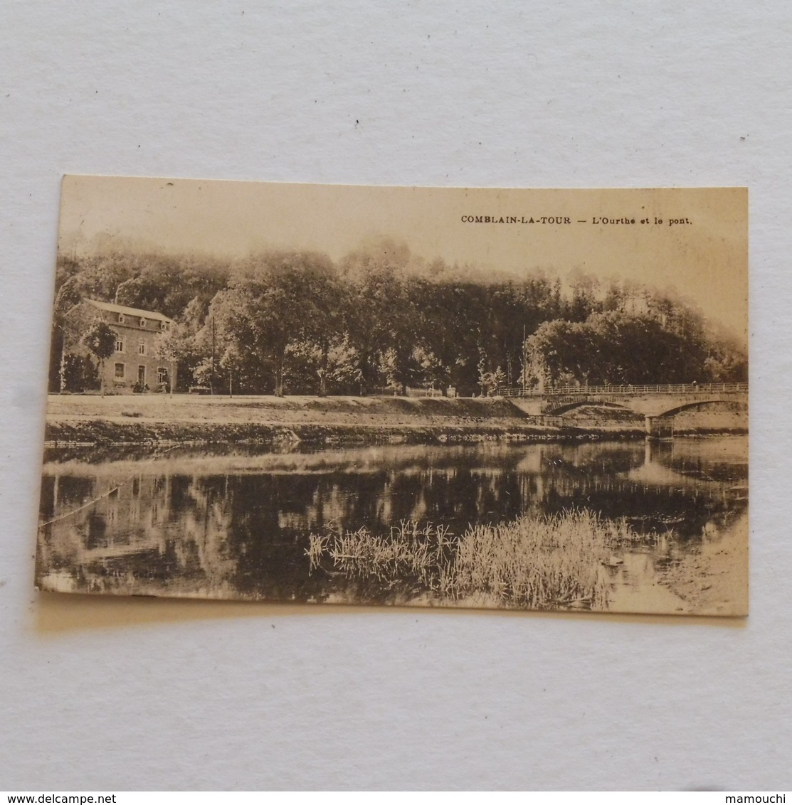 COMBLAIN -LA-TOUR  -- L'ourthe Et Le Pont     ---. Envoyée - Hamoir