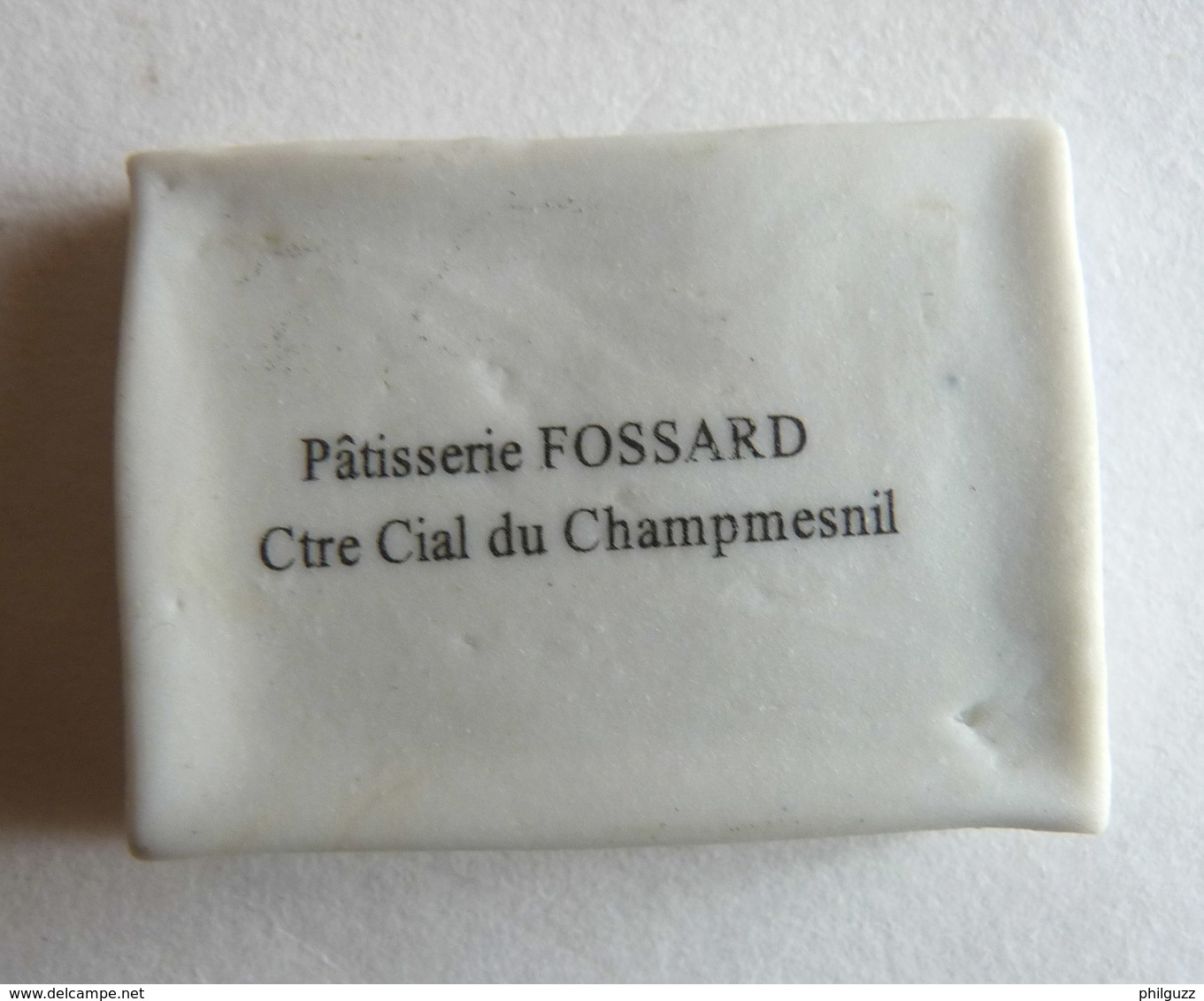 FEVE PUBLICITAIRE PERSO PATISSERIE FOSSARD CHAMPMESNIL LE MESNIL SAINT DENIS 93 - Région