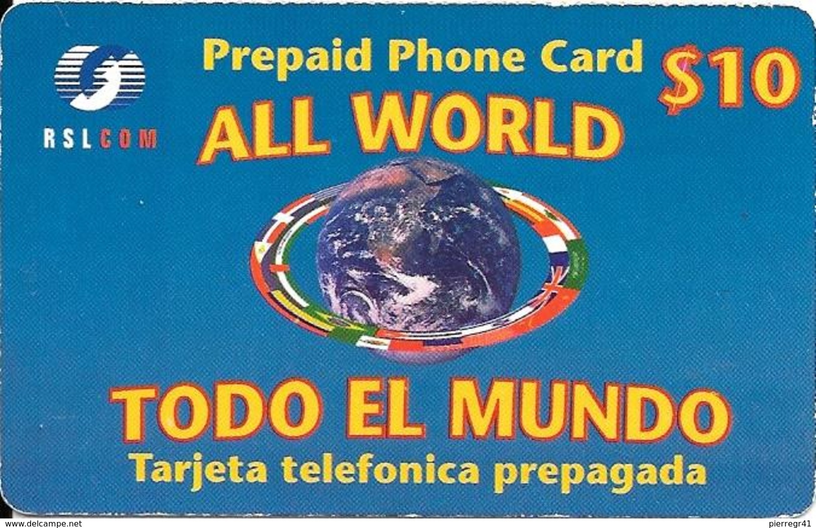-CARTE-PREPAYEE-USA-10$-RSL COM-ALL WORLD- PHONE CARD- -Plastic Fin-TBE - Autres & Non Classés