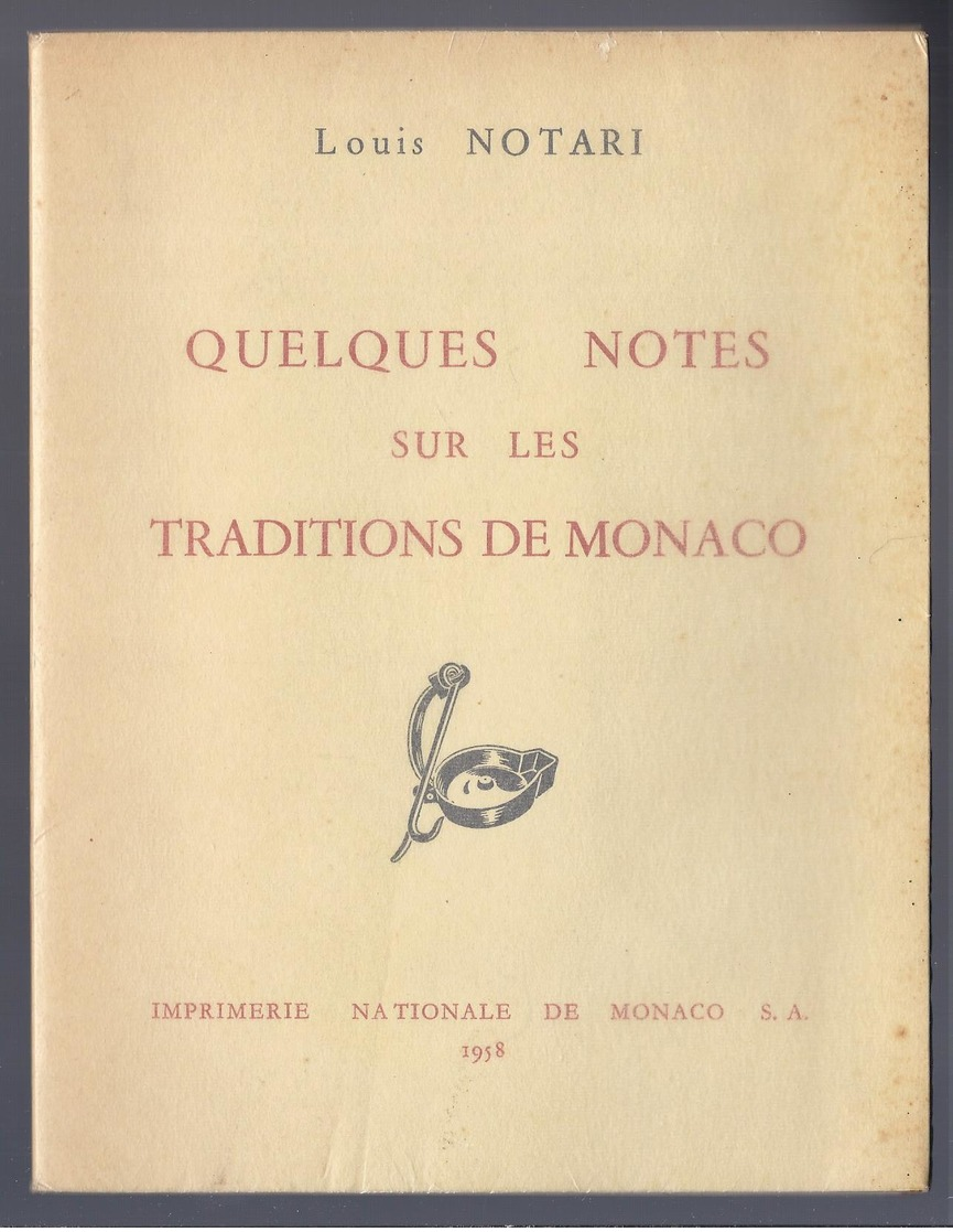1958 QUELQUES NOTES SUR LES TRADITIONS DE MONACO LOUIS NOTARI - Non Classés