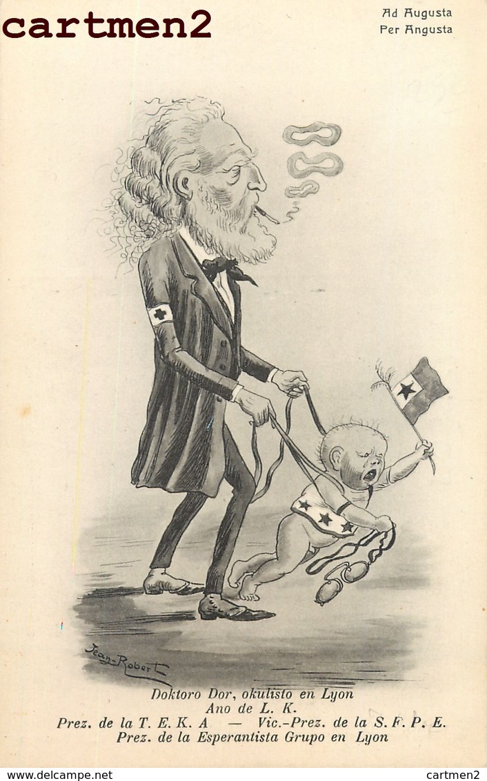 ILLUSTRATEUR JEAN ROBERT ESPERANTO CARICATURE SATIRIQUE AUGUSTA DOCTEUR LYON CONGRES ESPERANTISTE - Esperanto