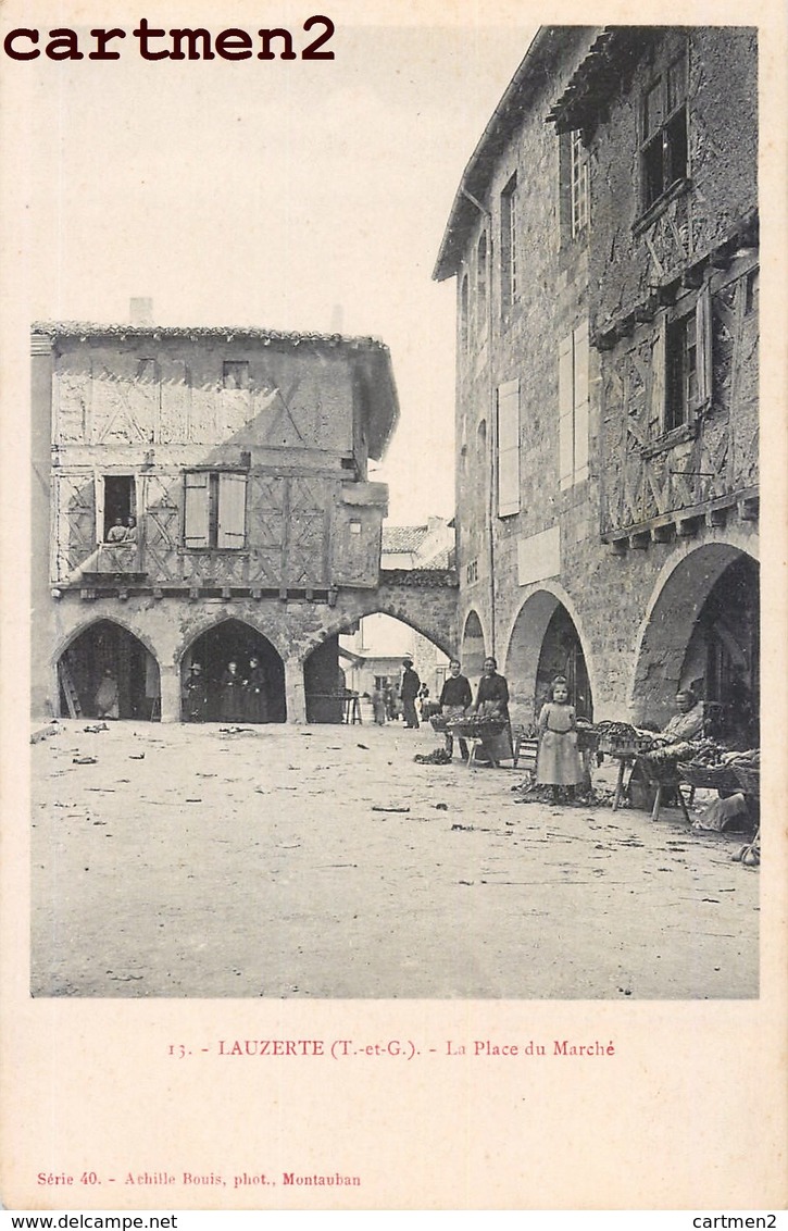 LAUZERTE LA PLACE DU MARCHE ANIMEE 82 TARN-ET-GARONNE - Lauzerte